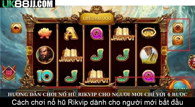 Cách chơi nổ hũ Rikvip dành cho người mới bắt đầu