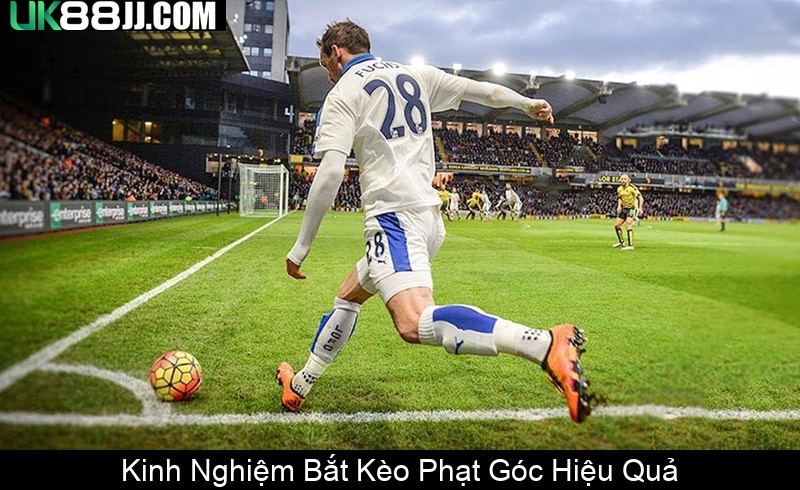 Kinh Nghiệm Bắt Kèo Phạt Góc Hiệu Quả