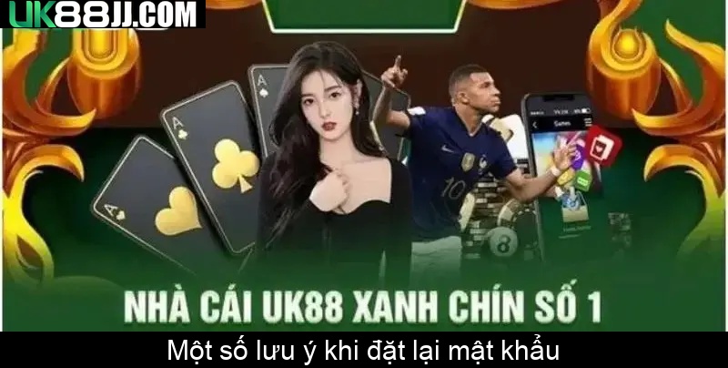 Một số lưu ý khi đặt lại mật khẩu