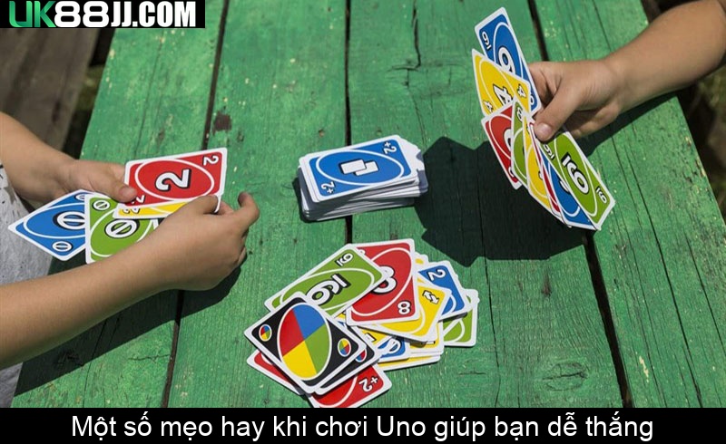 Một số mẹo hay khi chơi Uno giúp bạn dễ thắng